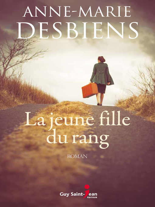 Title details for La jeune fille du rang by Anne-Marie Desbiens - Available